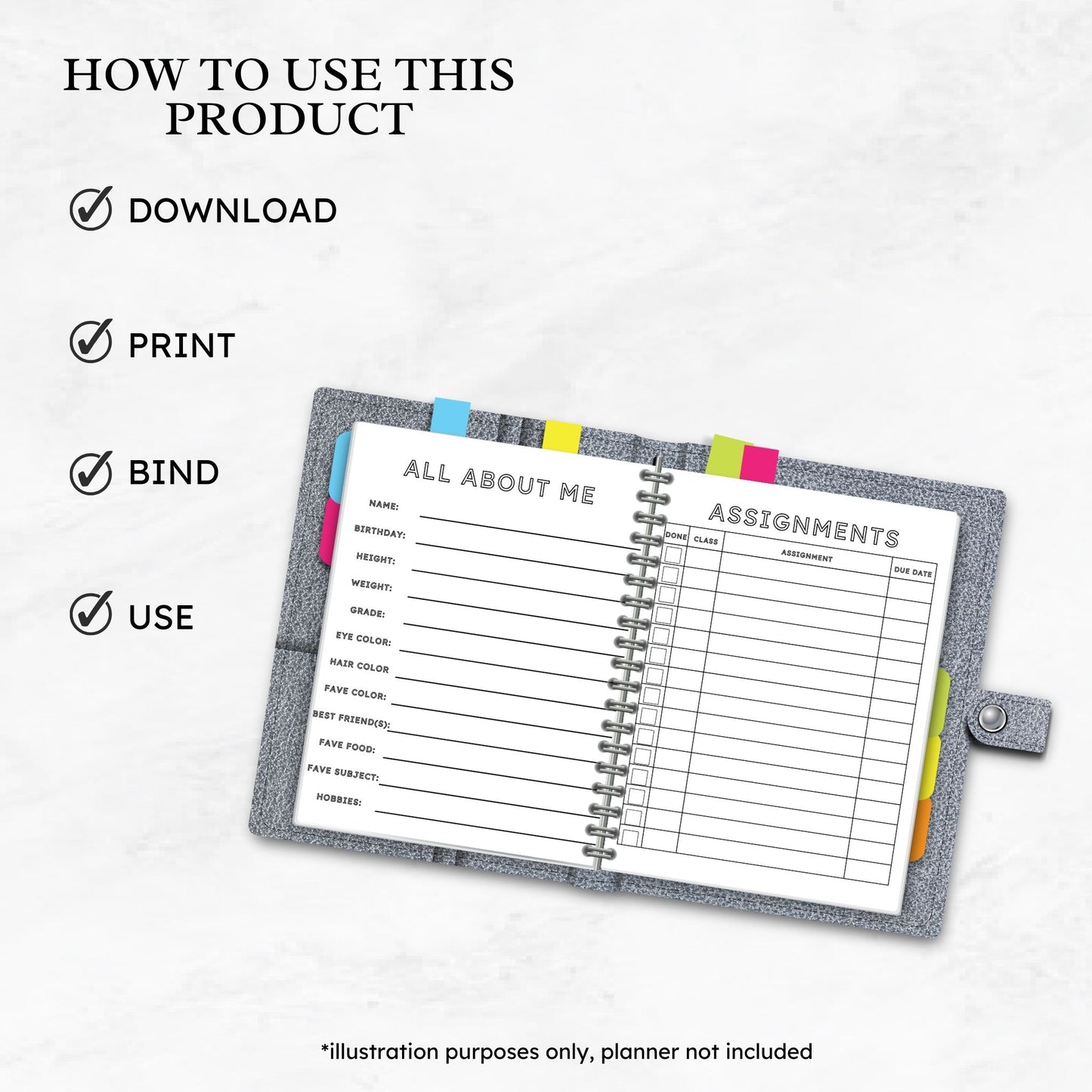 mockup image of a grey coil planner containing the all about me, and assigments page of the back to school coloring book planner for kids. Text on image reads how to use this product. Download, print, bind, use