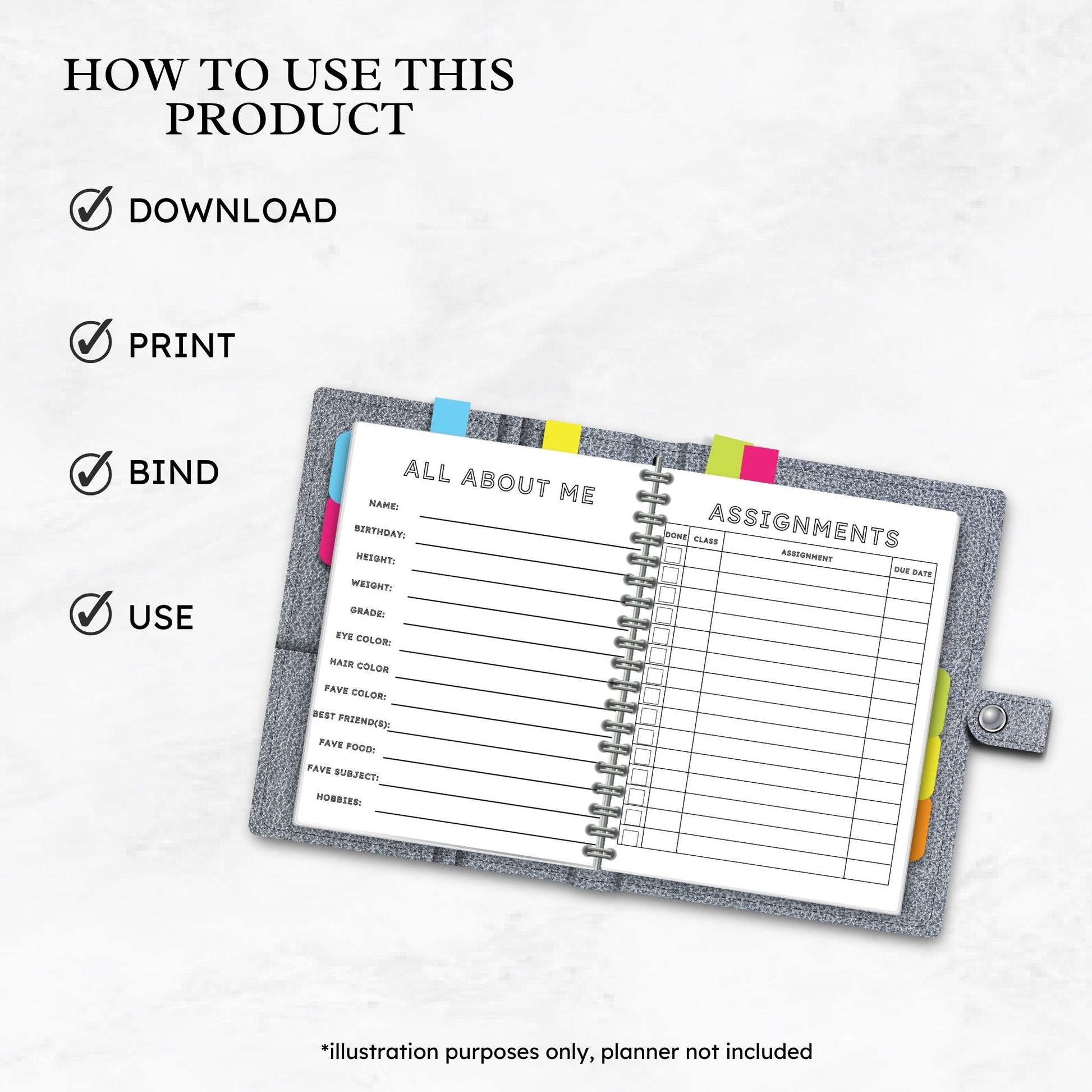 mockup image of a grey coil planner containing the all about me, and assigments page of the back to school coloring book planner for kids. Text on image reads how to use this product. Download, print, bind, use