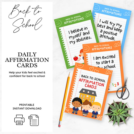 image of printable affirmation cards for kids laying on a tabletop with scissors, a plant and a pencil laying beside them. Words on image state it is a back to school daily affirmation card printable set available for instant download