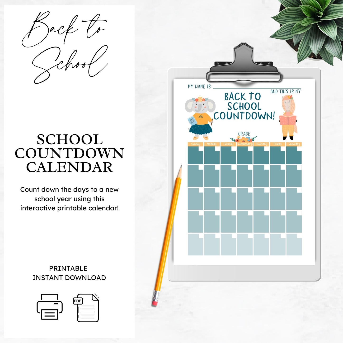 mockup image of a back to school calendar countdown on a clipboard on a table. Plant in background. Text on image reads school countdown calendar