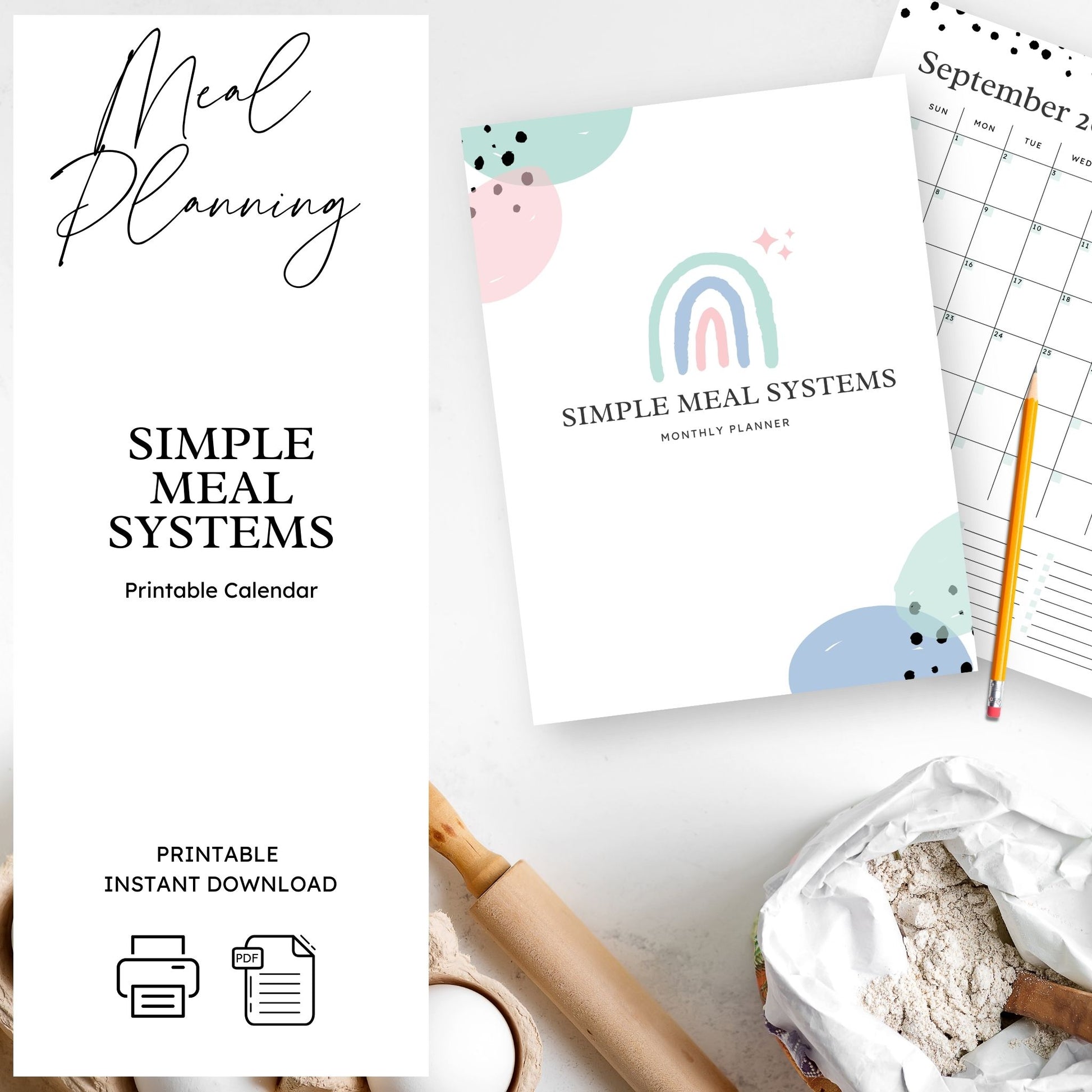 Mockup image featuring the simple meal systems meal planning binder printables laying on a kitchen counter beside a pencil. A carton of eggs, a rolling pin and a bag of flour in background of image. Text on image reads meal planning, simple meal systems printable calendar. Printable instant download