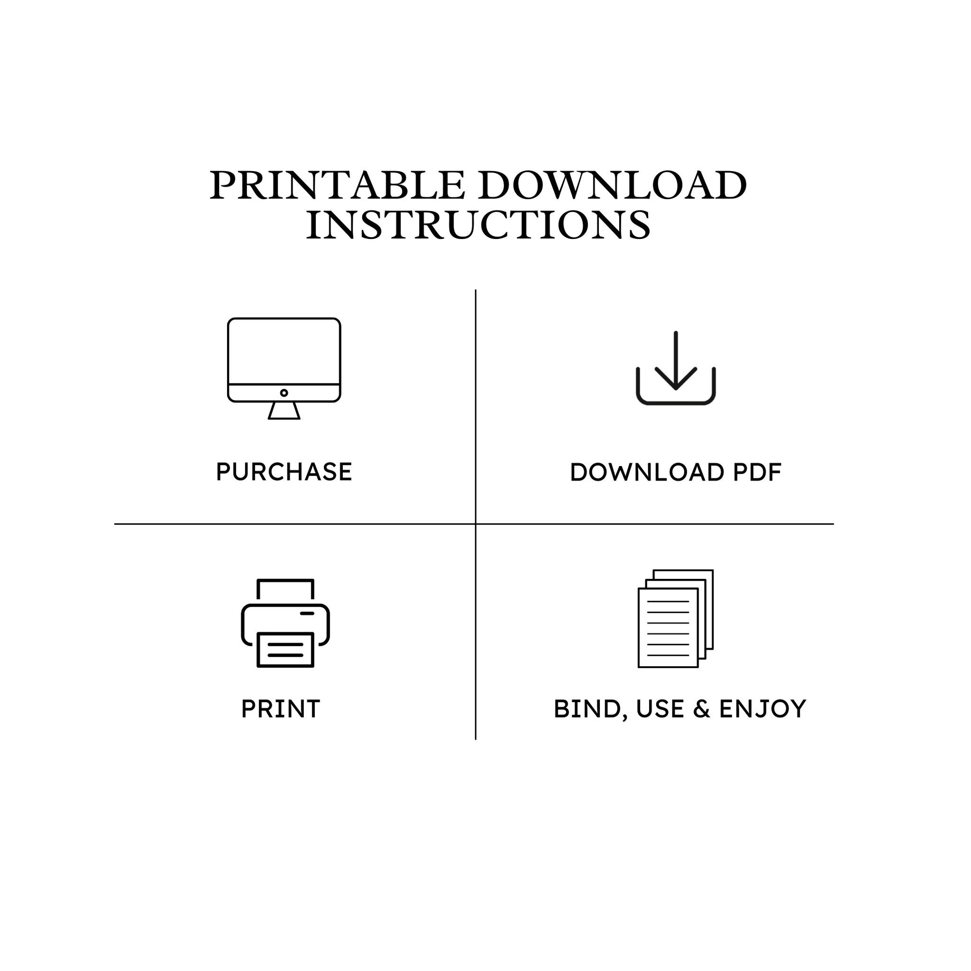 Meal planning binder printables download instructions. White background. Black text reads "printable download instructions. Purchase, download PDF, print, bind use and enjoy." Icons shown beside each text instruction.
